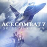 Ace Combat 7: Skies Unknown überschreitet den Meilenstein von 5 Millionen Verkäufen